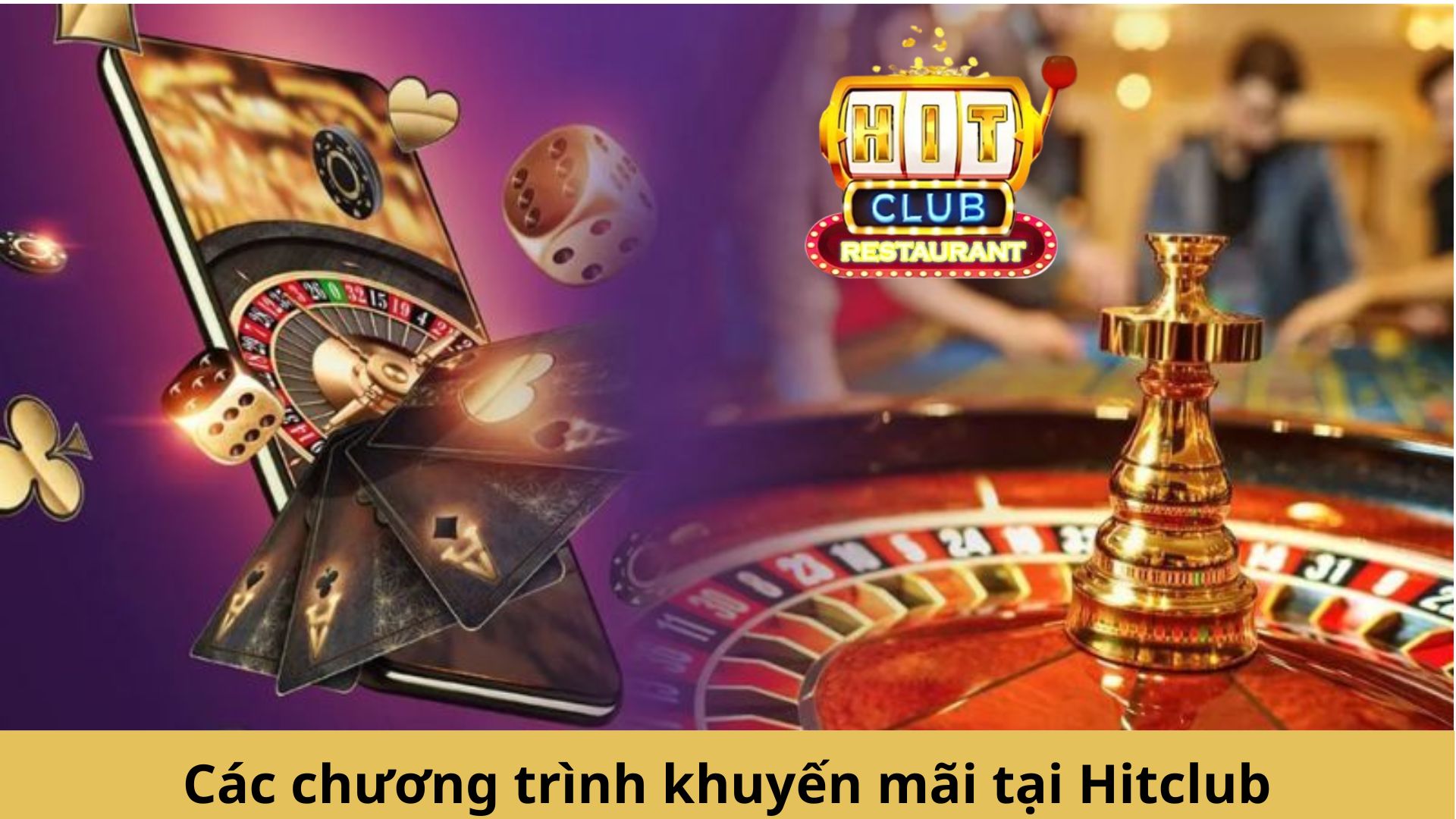 Các chương trình khuyến mãi tại Hitclub