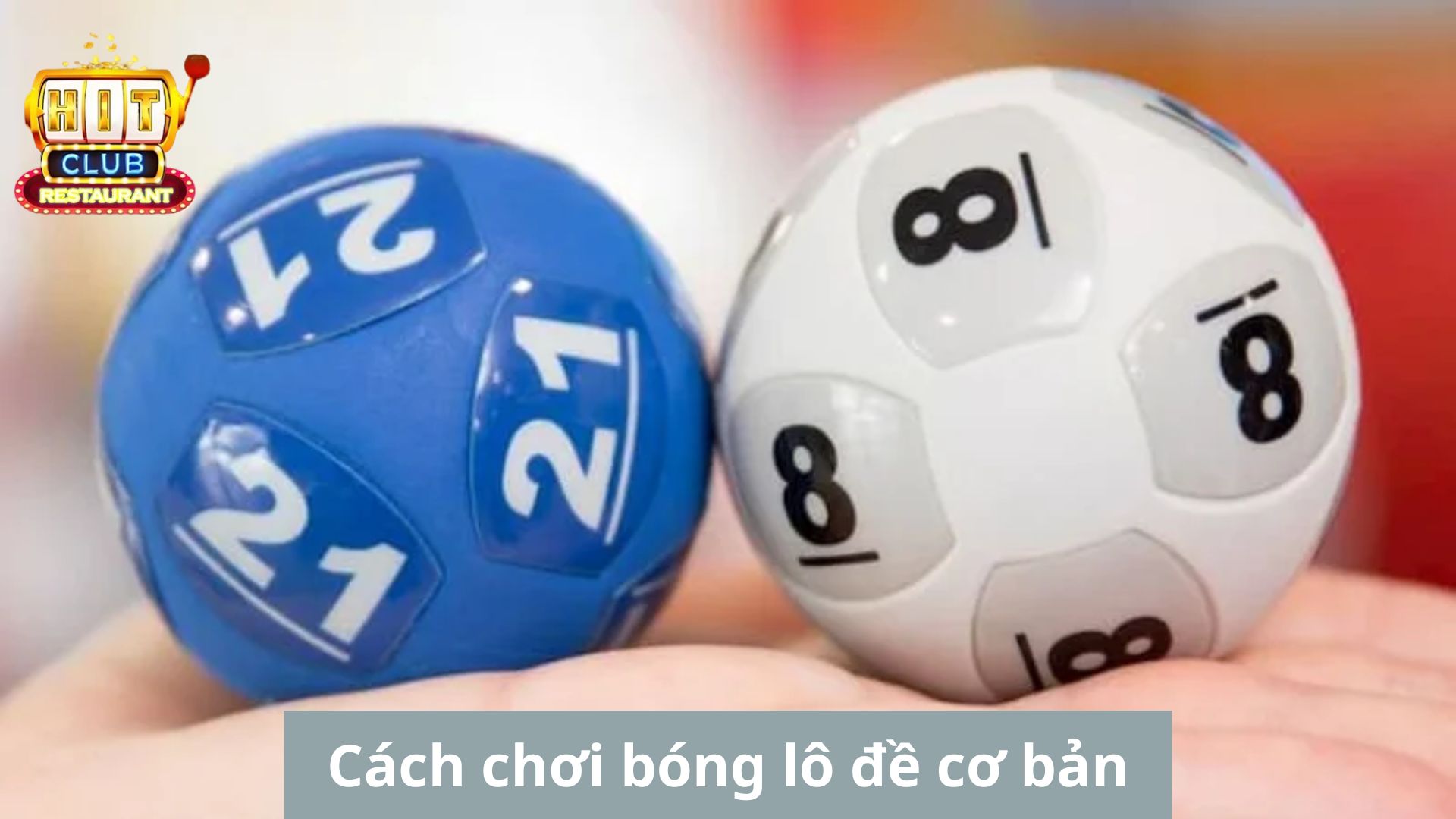 Cách chơi bóng lô đề cơ bản