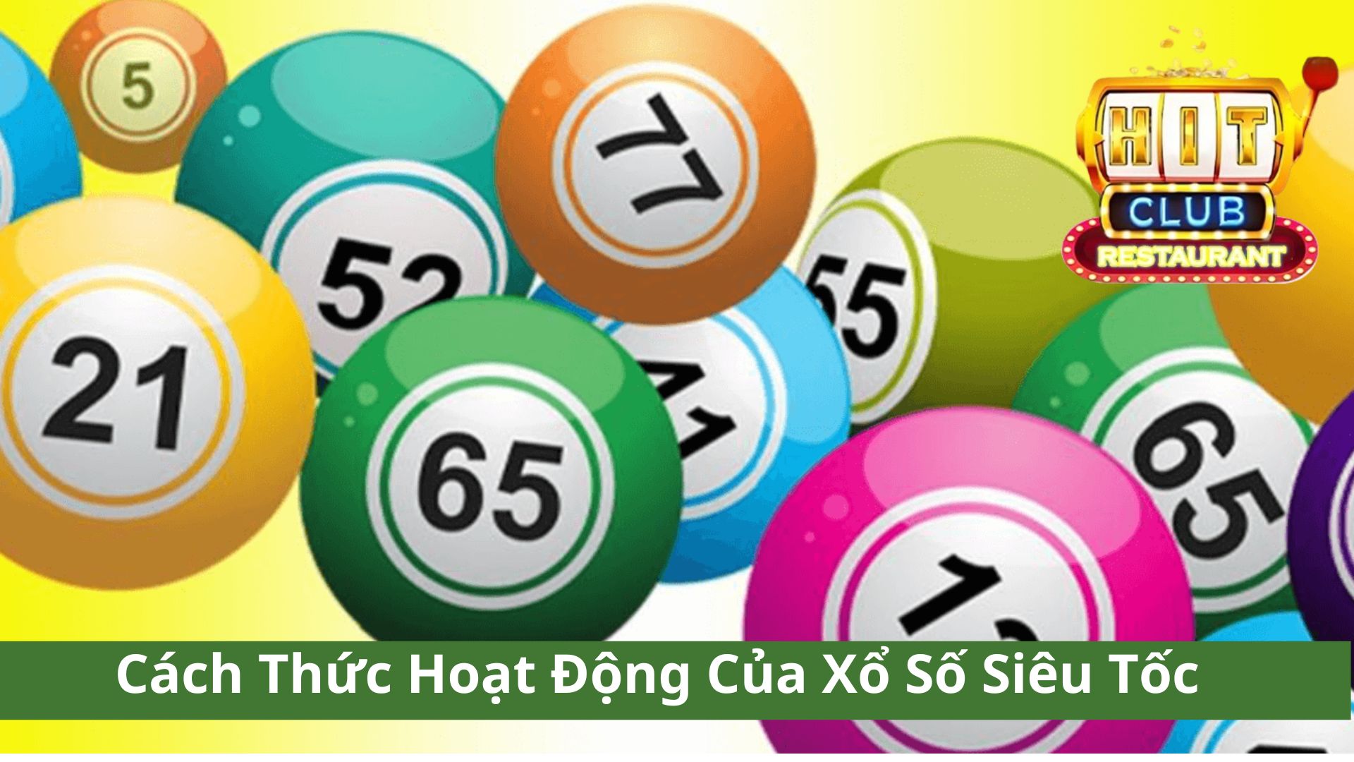 Cách Thức Hoạt Động Của Xổ Số Siêu Tốc