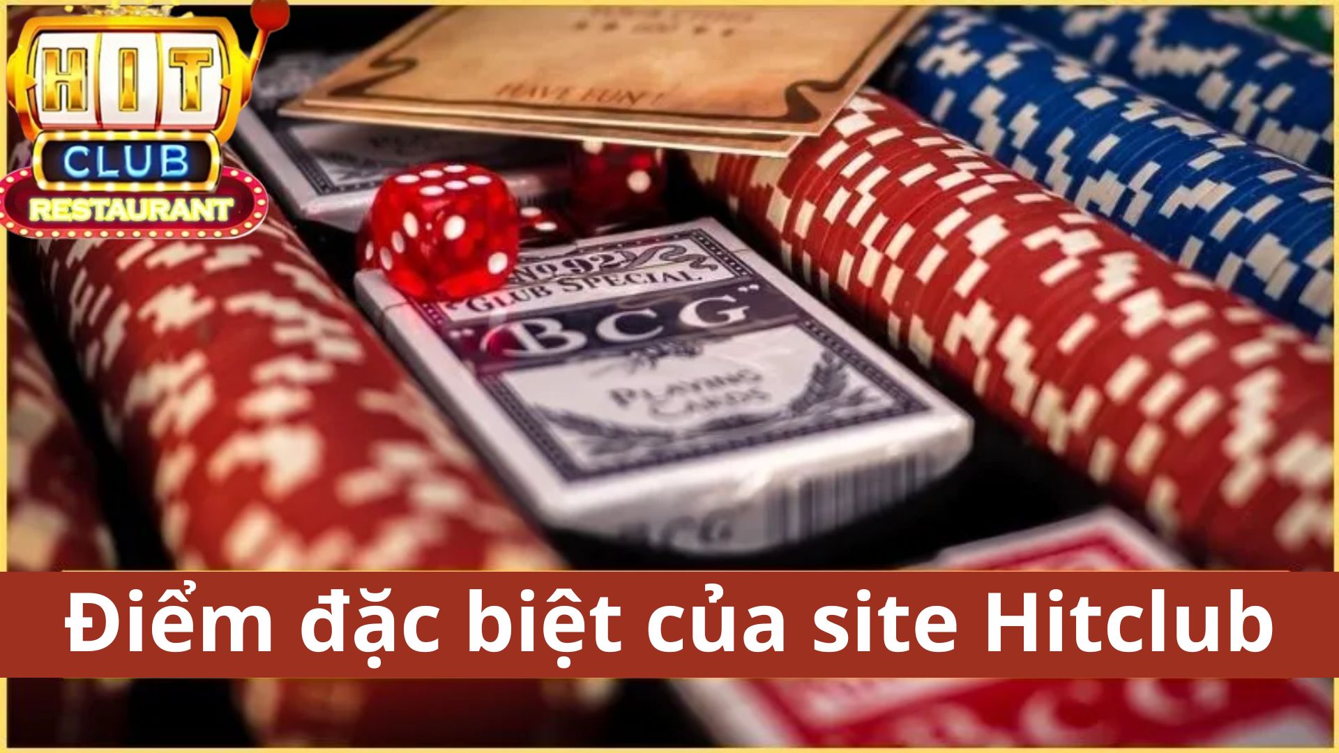 Điểm đặc biệt của Hitclub