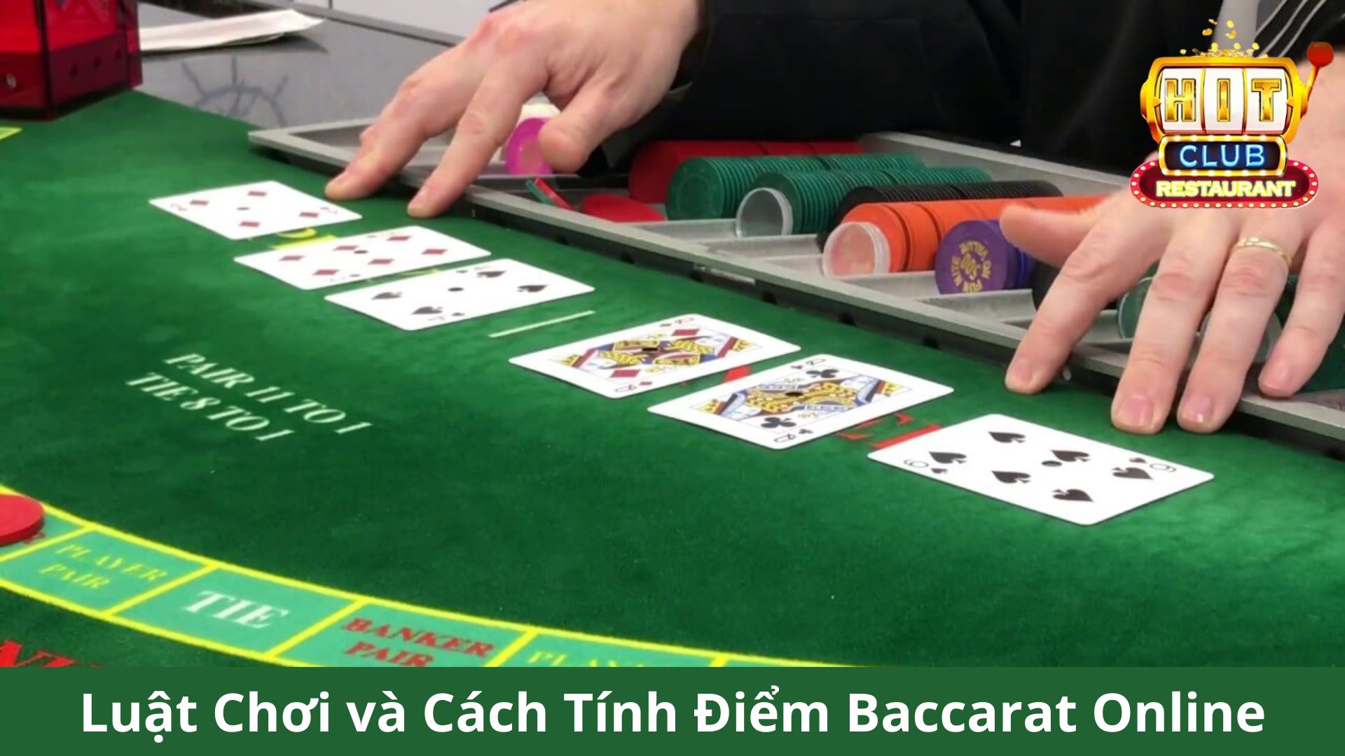 Luật Chơi và Cách Tính Điểm Baccarat Online