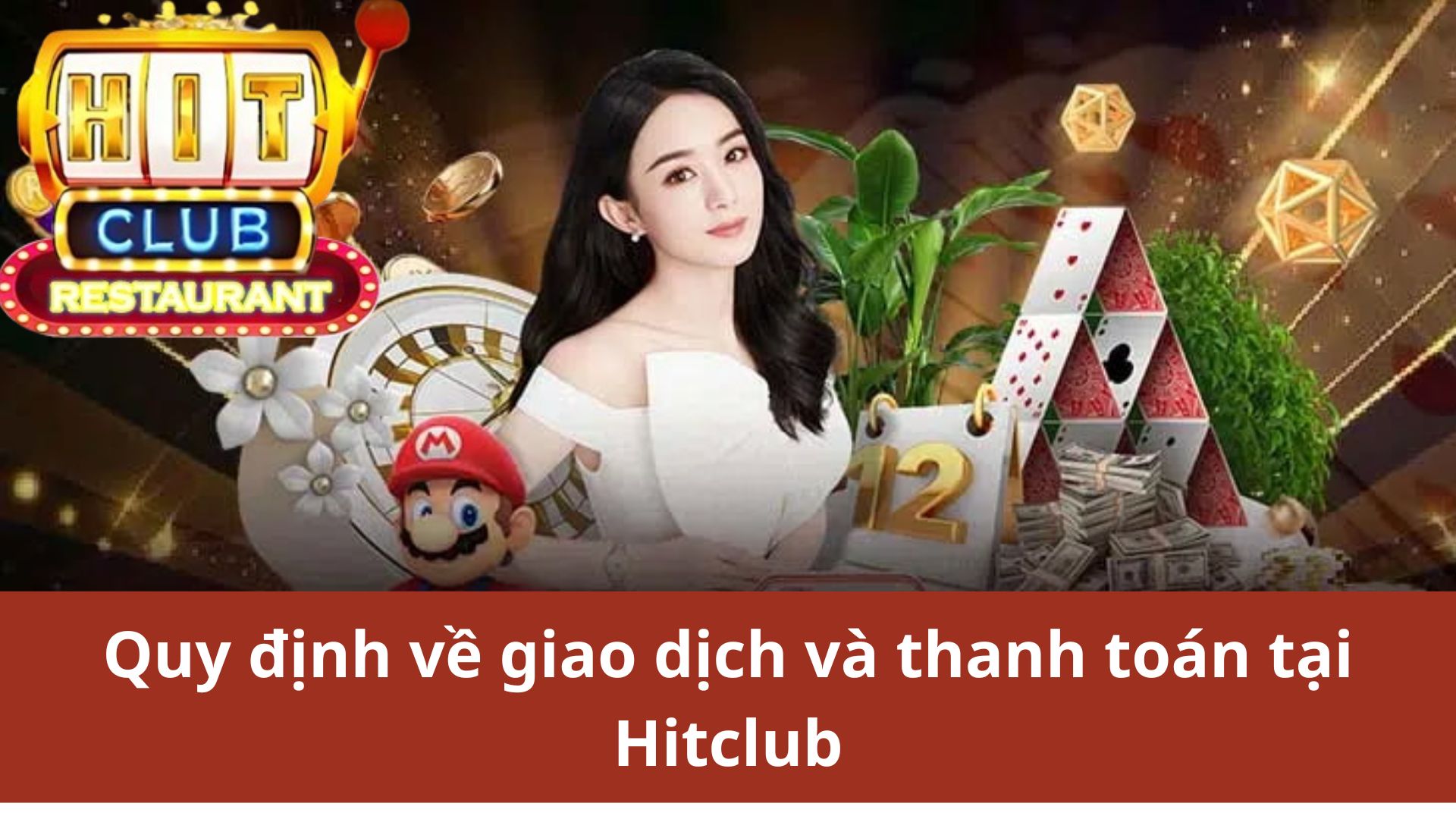 Quy định về giao dịch và thanh toán tại Hitclub