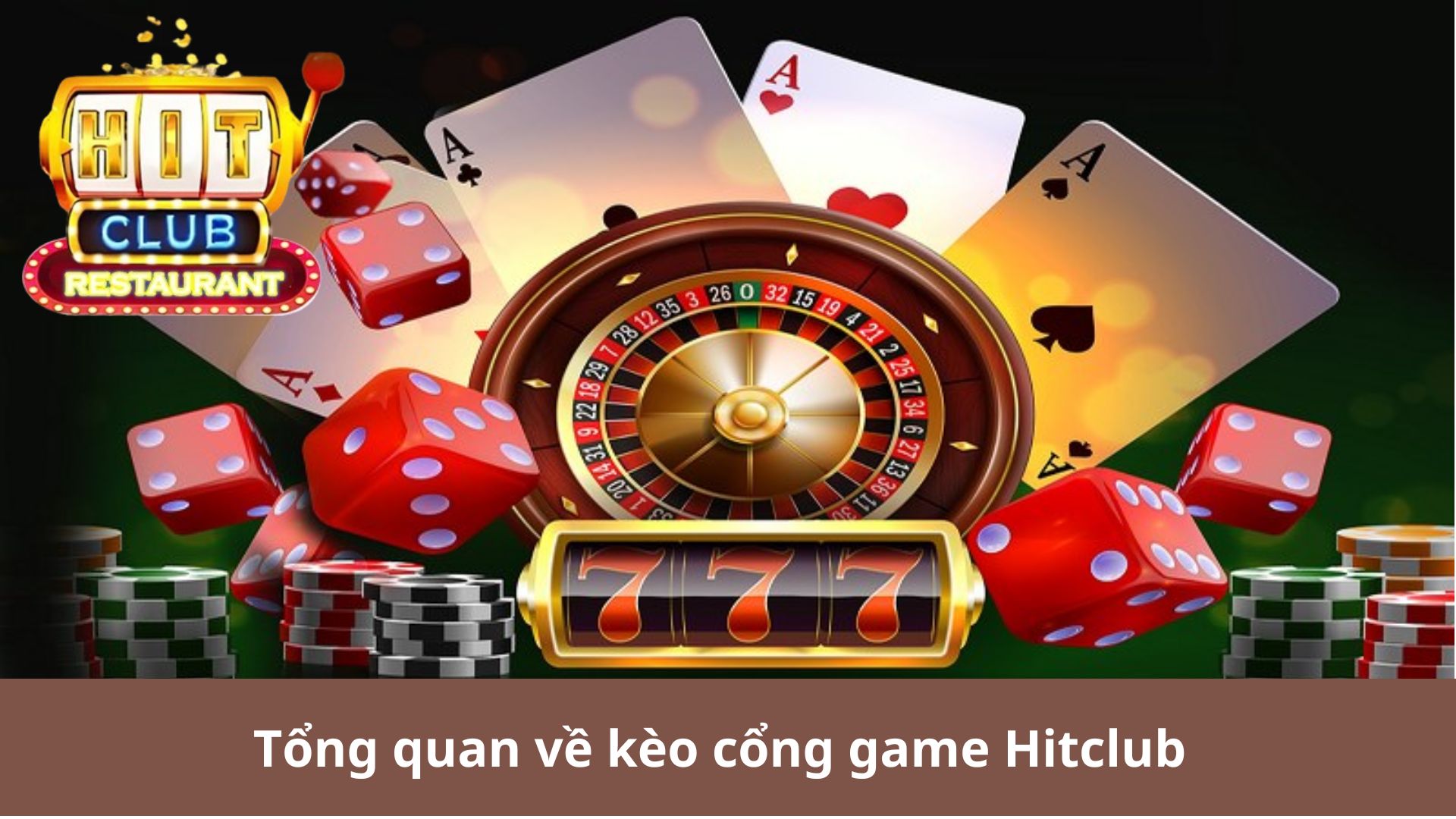 Tổng quan về kèo nhà cái Hitclub