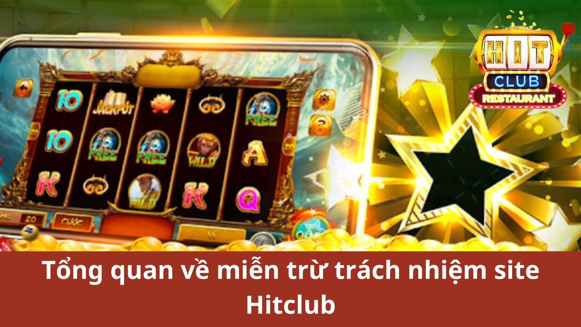 Tổng quan về miễn trừ trách nhiệm site Hitclub