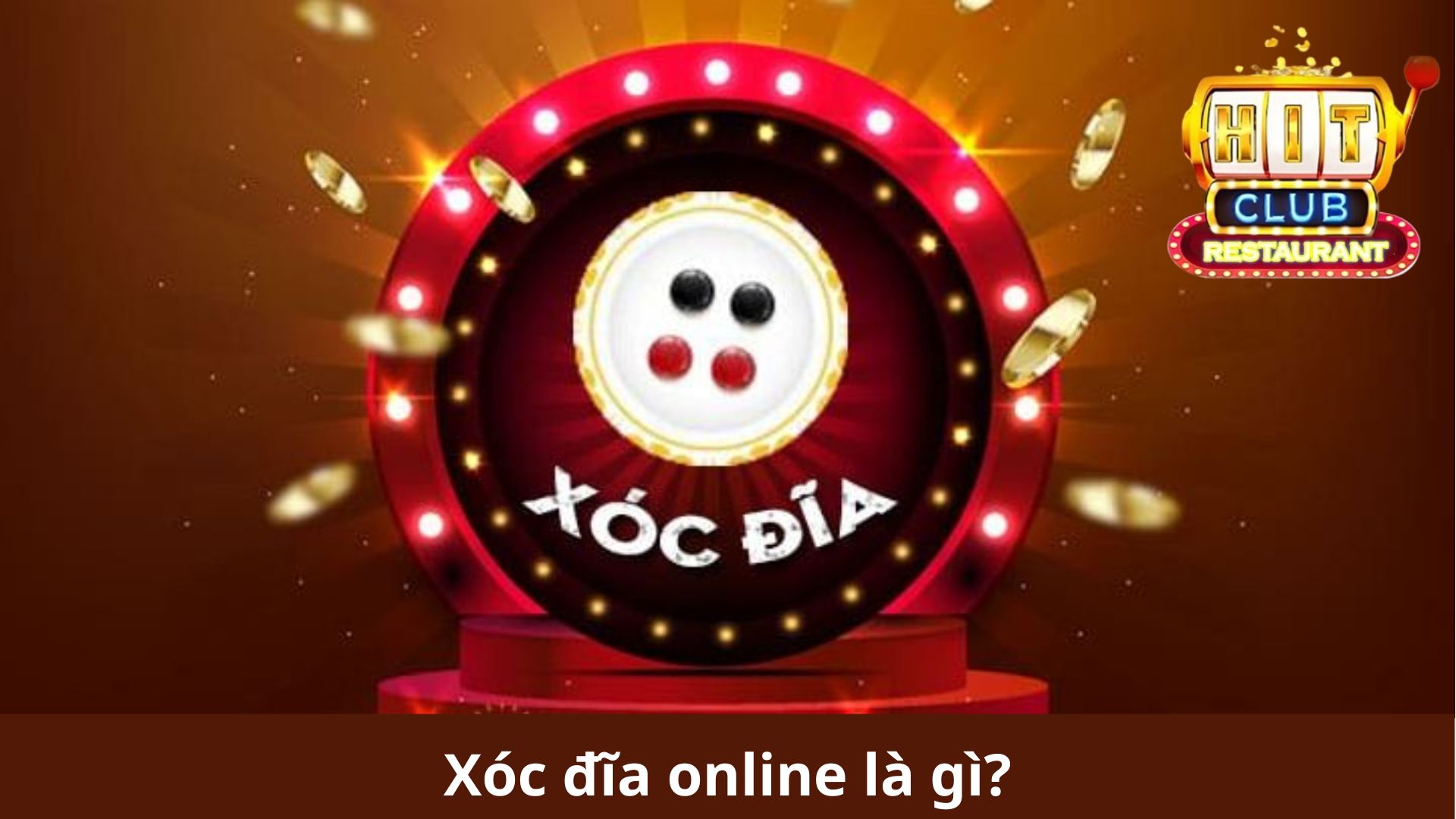 Xóc đĩa online là gì?