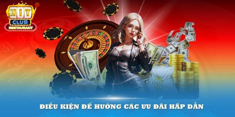 Điều kiện nhận khuyến mãi tại Hitclub